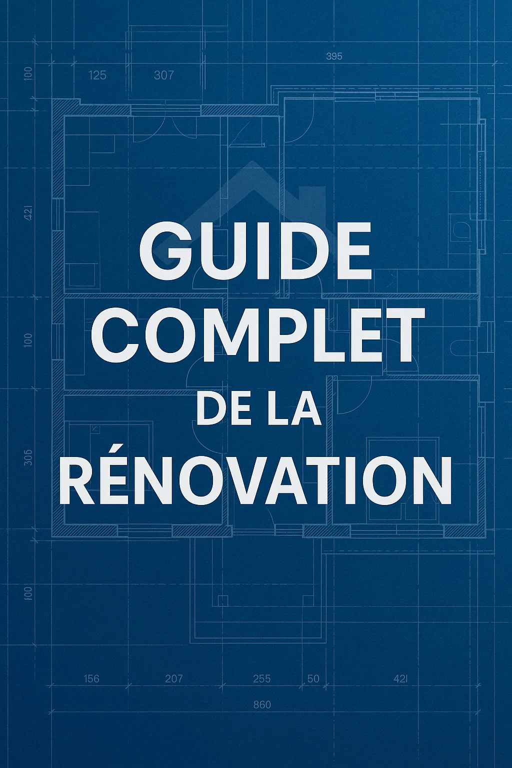 Guide complet de rénovation